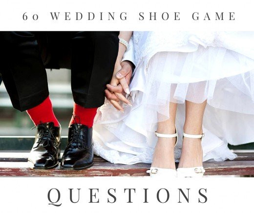 Shoe Game Wedding Questions
 How to Play the Wedding Shoe Game and 60 Questions to Ask