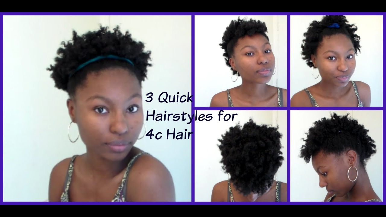 Short Natural Hairstyles 4C
 3 Quick and Easy hairstyles for Short Natural hair 4c