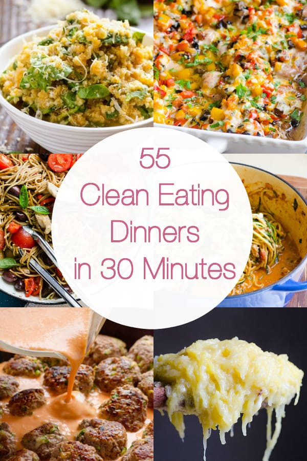 Simple Kid Friendly Dinners
 55 Clean Eating Dinner Recipes in 30 Minutes iFOODreal