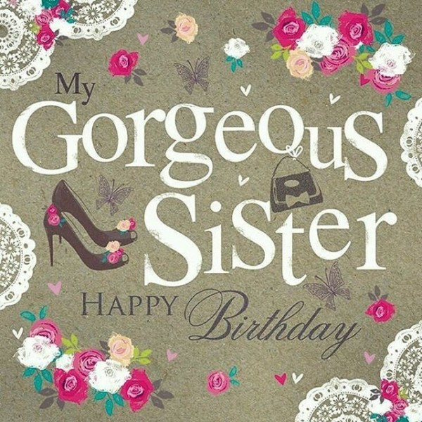 Sister Birthday Wishes
 Happy Birthday Sister Quotes and Wishes to Text on Her Big Day