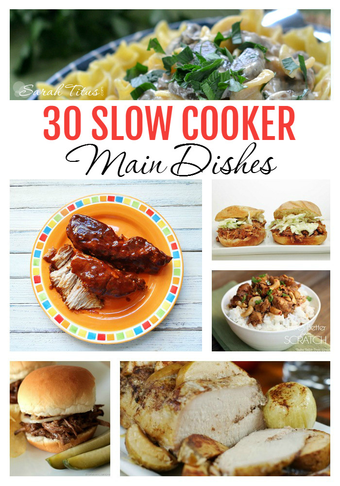 Slow Cooker Main Dishes
 30 Slow Cooker Main Dishes Sarah Titus