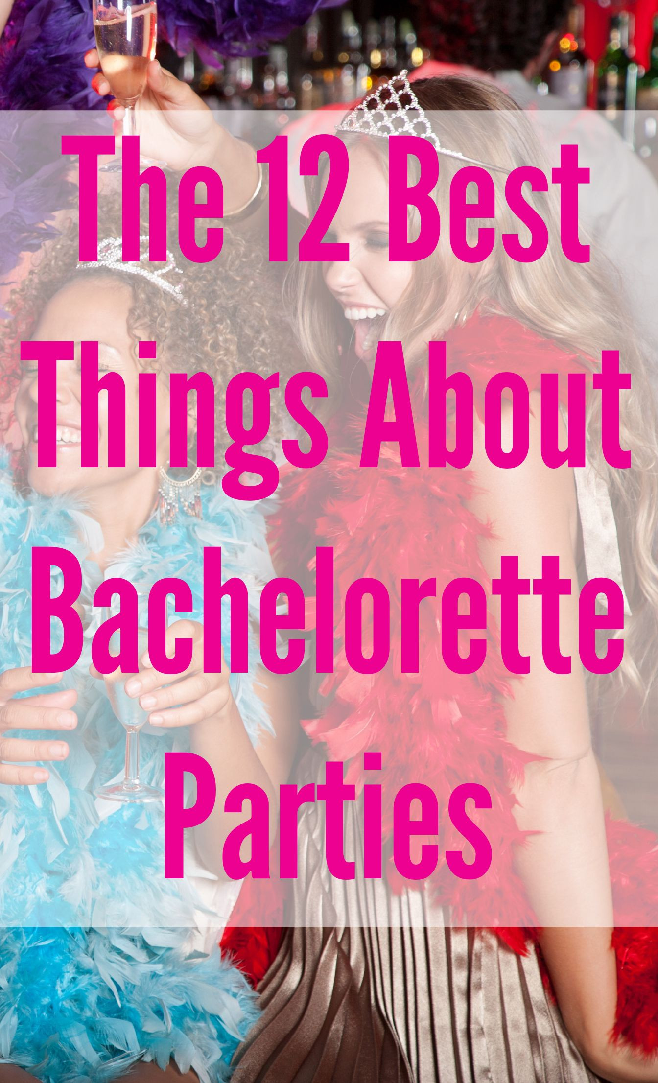 Slumber Party Bachelorette Party Ideas
 The 12 Best Things About Bachelorette Parties