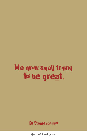 Small Inspirational Quotes
 Great Small Quotes QuotesGram