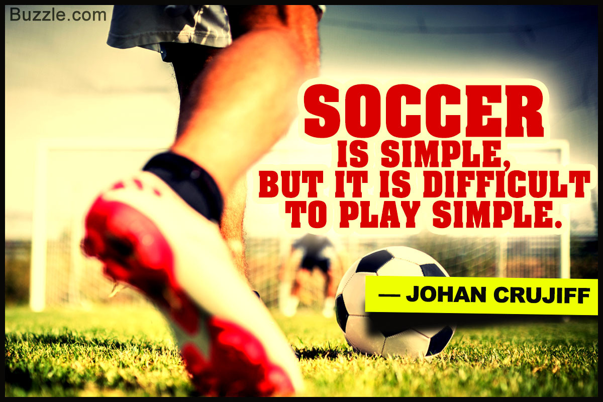 Soccer Motivational Quotes
 A Treasure Trove of the Most Inspiring Soccer Quotes