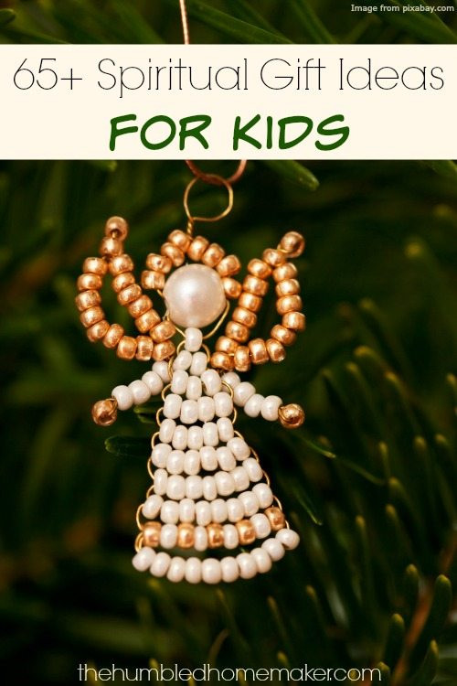 Spiritual Gifts For Kids
 65 Spiritual Gift Ideas for Kids