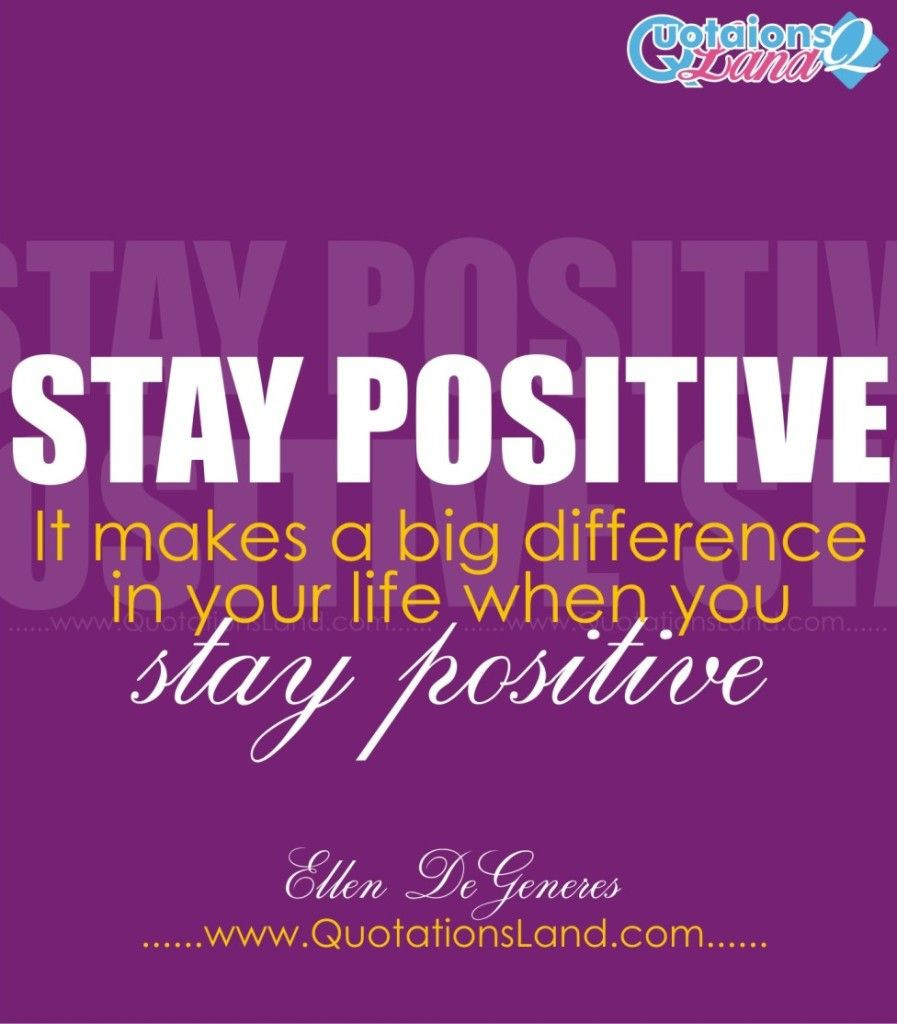 Staying Positive In Tough Times Quotes
 Stay Positive Quotes Tough Times Find More The Best of