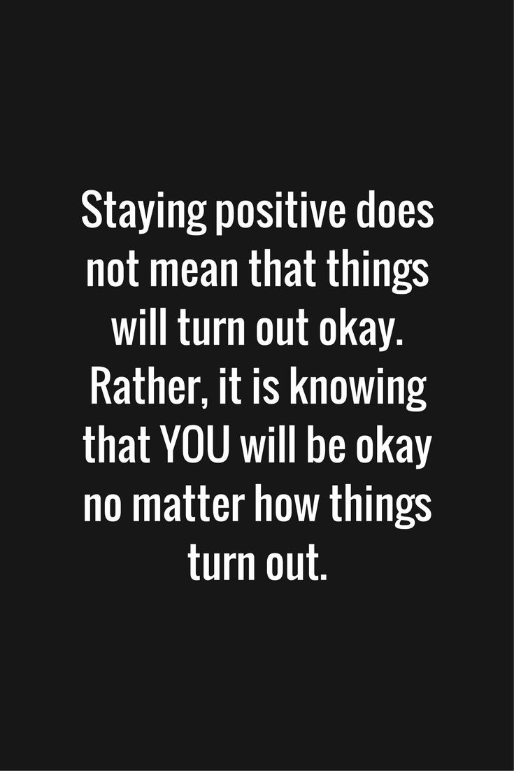 Staying Positive Quote
 Best 25 Stay positive quotes ideas on Pinterest