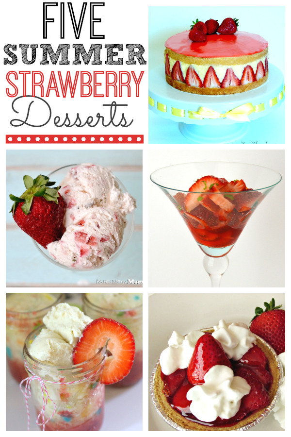 Summer Strawberry Desserts
 Summer Strawberry Desserts