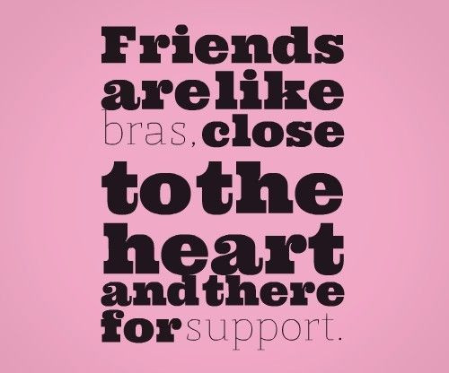 Supporting Friendship Quotes
 Friends Supporting Friends Quotes QuotesGram
