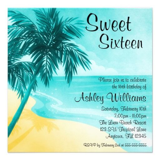 Sweet Sixteen Beach Party Ideas
 17 Best images about Sweet Sixteen Invitations on