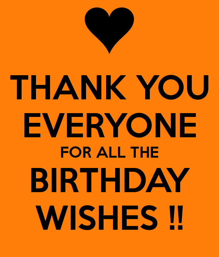 Thank You Everyone For All The Birthday Wishes
 THANK YOU EVERYONE FOR ALL THE BIRTHDAY WISHES Poster