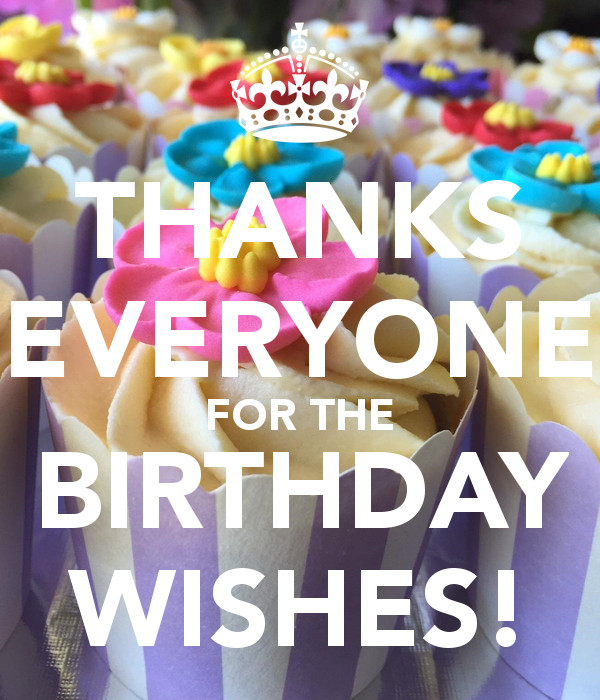 Thank You Everyone For All The Birthday Wishes
 THANKS EVERYONE FOR THE BIRTHDAY WISHES Poster