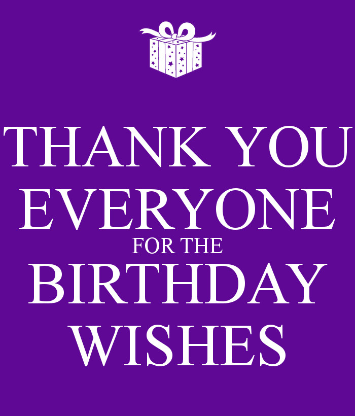 Thank You Everyone For All The Birthday Wishes
 THANK YOU EVERYONE FOR THE BIRTHDAY WISHES Poster