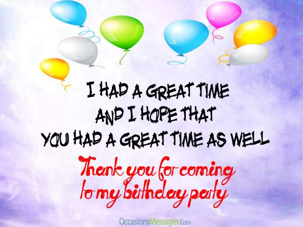 Thank You For Coming To My Birthday Party Kids
 thank you messages for ing to my birthday party