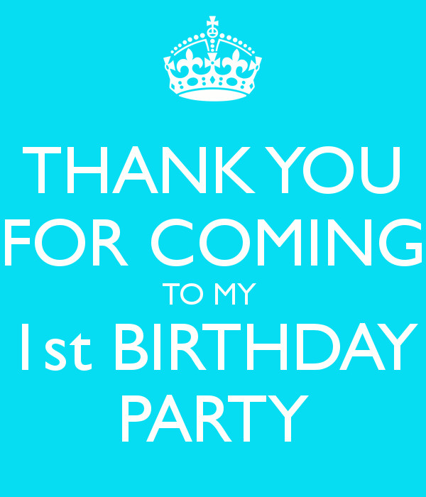 Thank You For Coming To My Birthday Party Kids
 THANK YOU FOR ING TO MY 1st BIRTHDAY PARTY Poster