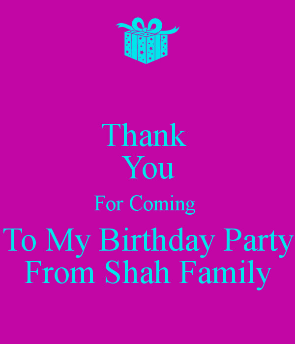 Thank You For Coming To My Birthday Party Kids
 Thank You For ing To My Birthday Party From Shah Family