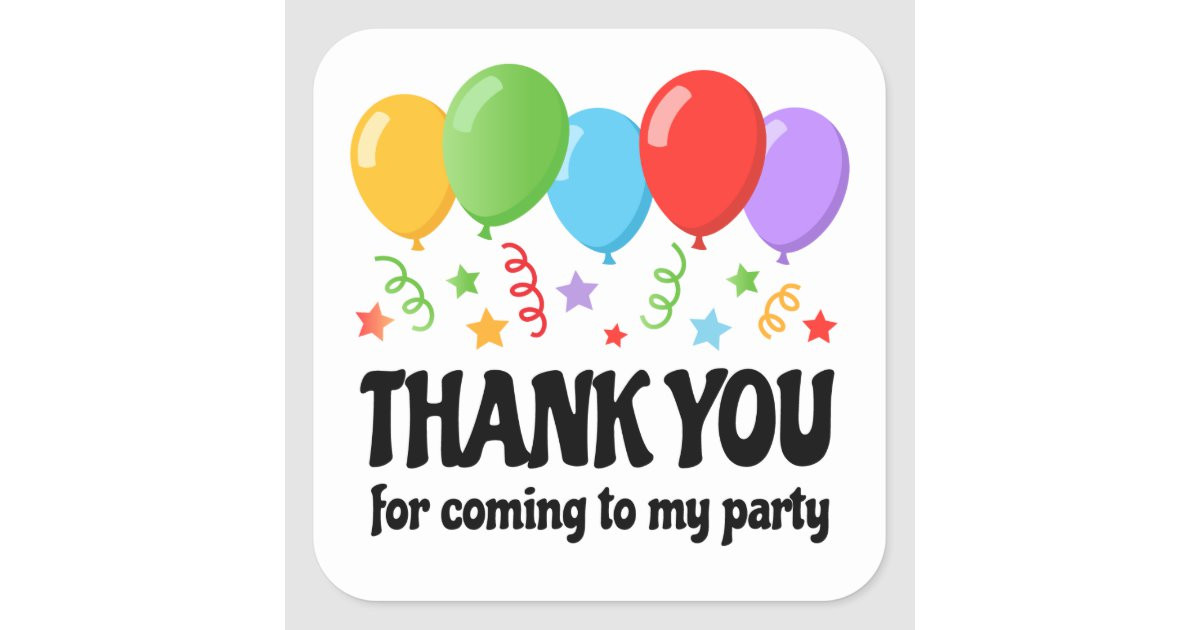 Thank You For Coming To My Birthday Party Kids
 Thank you birthday party sticker with balloons