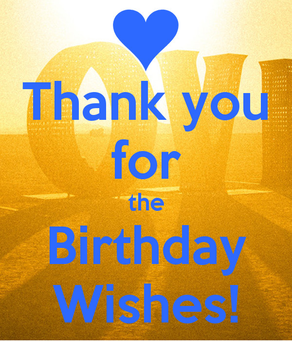 Thanks For The Birthday Wishes Facebook
 Thank you for the Birthday Wishes KEEP CALM AND CARRY