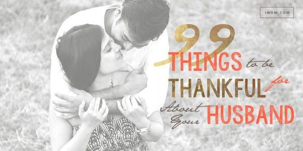Thanksgiving Quotes Couple
 99 Reasons to Be Thankful for Your Husband