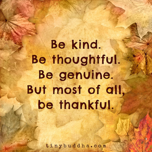 Thanksgiving Quotes Gratitude
 20 Inspiring Gratitude Quotes & Tiny Buddha’s Gratitude
