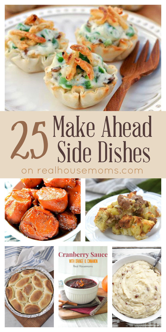 Thanksgiving Vegetables Make Ahead
 25 Make Ahead Side Dishes on realhousemoms