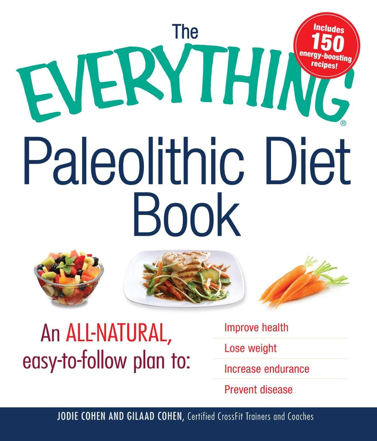 The Paleo Diet Book
 The Everything Paleolithic Diet Book