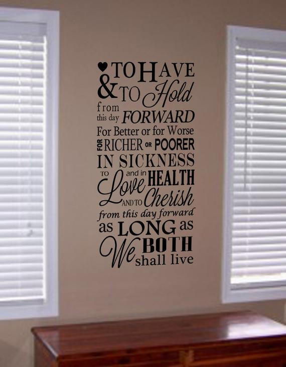 To Have And To Hold Wedding Vows
 To Have and To Hold Wedding Vows Vinyl Wall by
