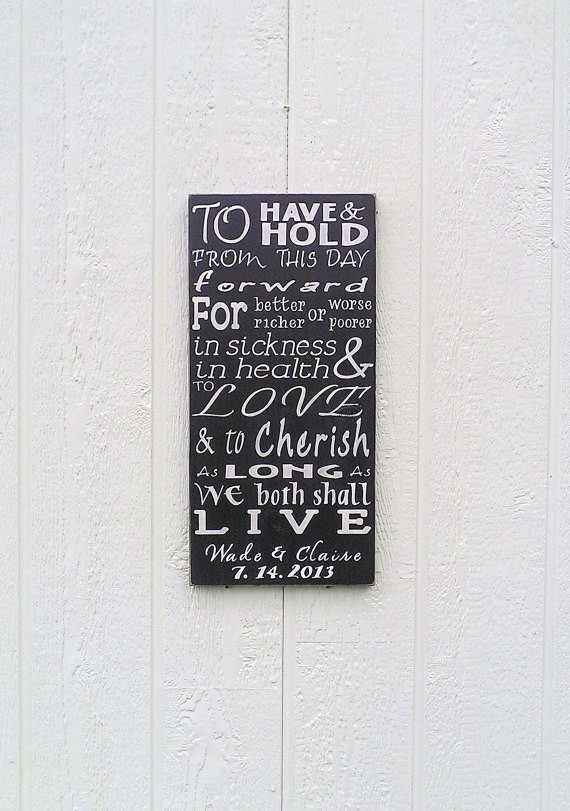 To Have And To Hold Wedding Vows
 To Have and To Hold Wedding Vows Hand Painted Wood Sign