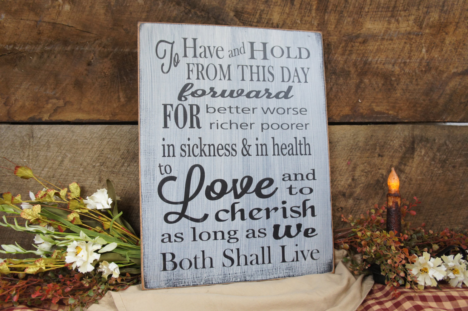 To Have And To Hold Wedding Vows
 Wedding vows rustic style To have and to hold Great for