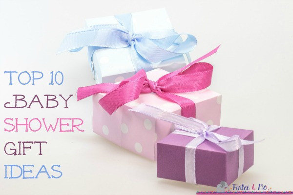 Top 10 Baby Shower Gifts
 The 10 Best Baby Shower Gift Ideas for Mums to Be