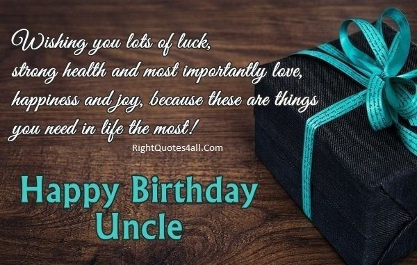 Uncle Birthday Wishes
 Best Birthday Wishes For Uncle Happy Birthday Uncle Quotes