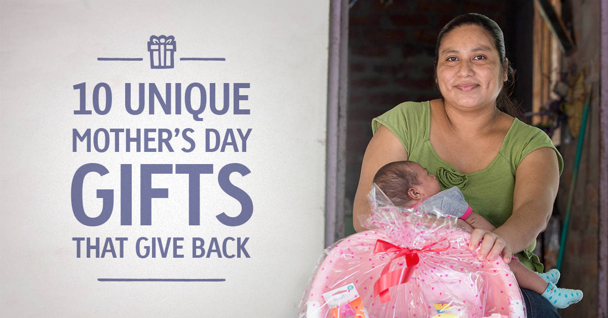 Unique Mother'S Day Gift Ideas
 10 Unique Mother s Day Gifts That Give Back