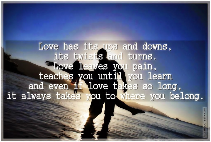 Ups And Downs Relationship Quotes
 Relationship Quotes Ups And Down QuotesGram