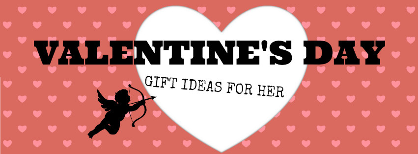 Valentine'S Day Gift Ideas For Her
 Valentine s Day Gift Ideas for Her