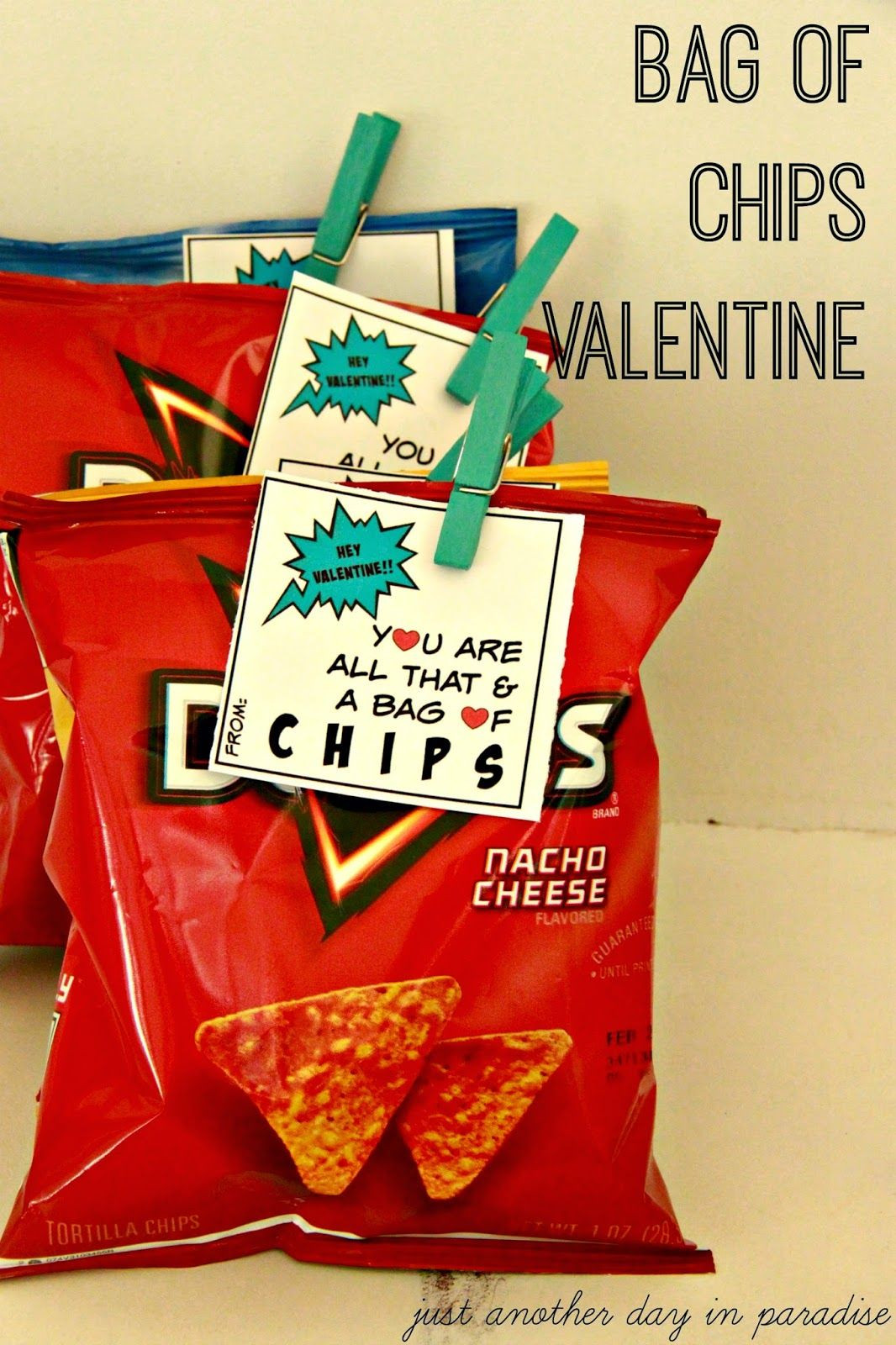 Valentines Gift Bag Ideas
 Just Another Day in Paradise All That and a Bag of Chips