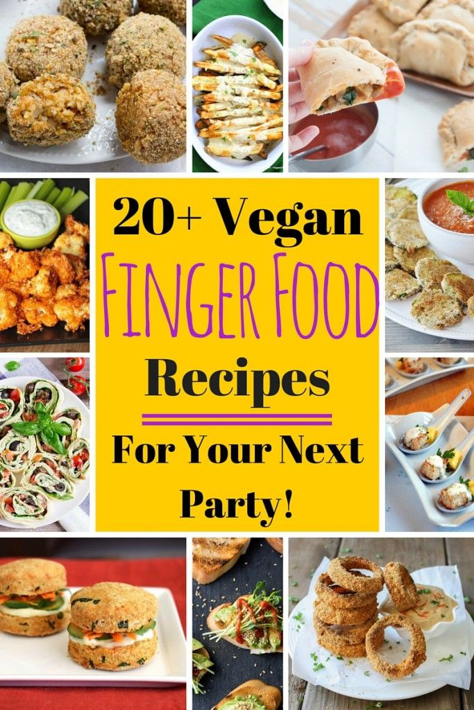 Vegetarian Dinner Party Menu Ideas
 20 Vegan Finger Food Recipes for your next party