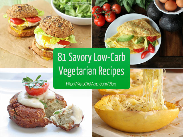 Vegetarian Low Carb Recipes
 81 Delicious Savory Low Carb Ve arian Recipes
