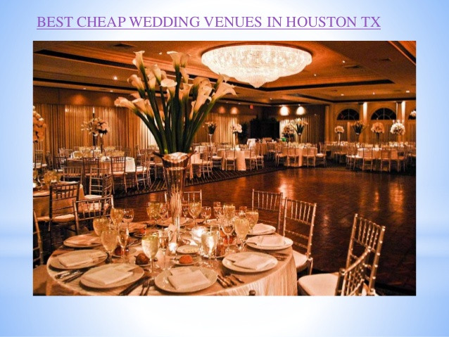 Wedding Venues In Houston Tx
 Best cheap wedding venues in houston tx