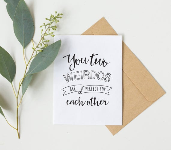 What To Write On A Wedding Gift Card
 engagement card you two weirdos anniversary card wedding