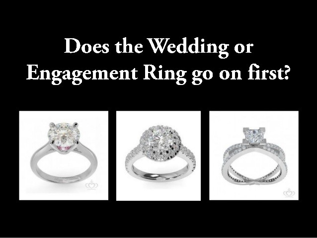 Where Does The Wedding Ring Go
 Does the Wedding or Engagement Ring Go First