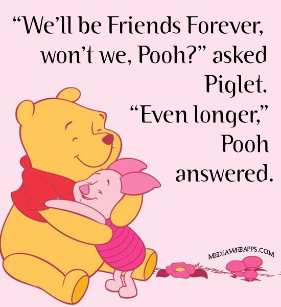 Winnie The Pooh Quotes Friendship
 Pooh Friend Quotes QuotesGram
