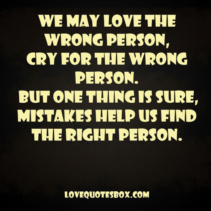 Wrong Love Quotes
 Quotes About Loving The Wrong Person QuotesGram