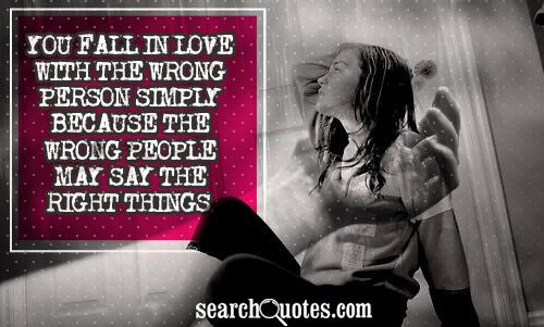 Wrong Love Quotes
 I Fell In Love With The Wrong Person Quotes QuotesGram