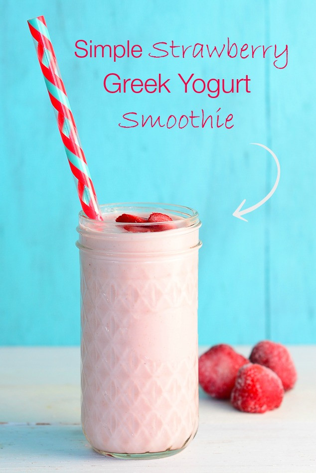 Yogurt Smoothie Recipes
 Simple Strawberry Greek Yogurt Smoothie