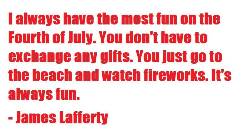 4th Of July Quotes Funny
 4th of July Quotes And Sayings Funny & Famous For