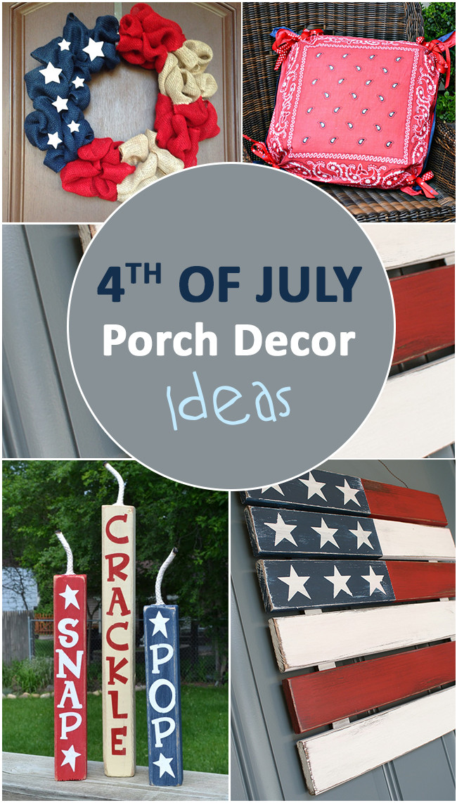 4th Of July Vacation Ideas
 4th July Porch Décor Ideas – Sunlit Spaces