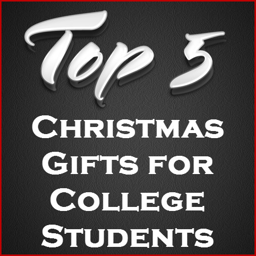 Best Christmas Gifts For College Students
 Christmas Gifts for College Students
