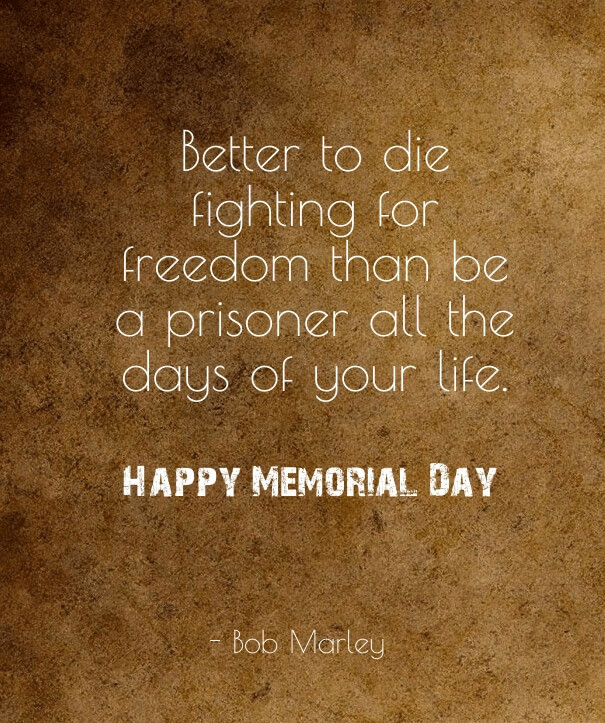 Best Memorial Day Quotes Sayings
 60 Happy Memorial Day 2017 Quotes to Honor Military