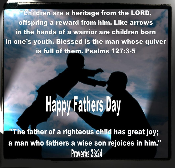 Biblical Fathers Day Quotes
 Bible Quotes Fathers Day QuotesGram