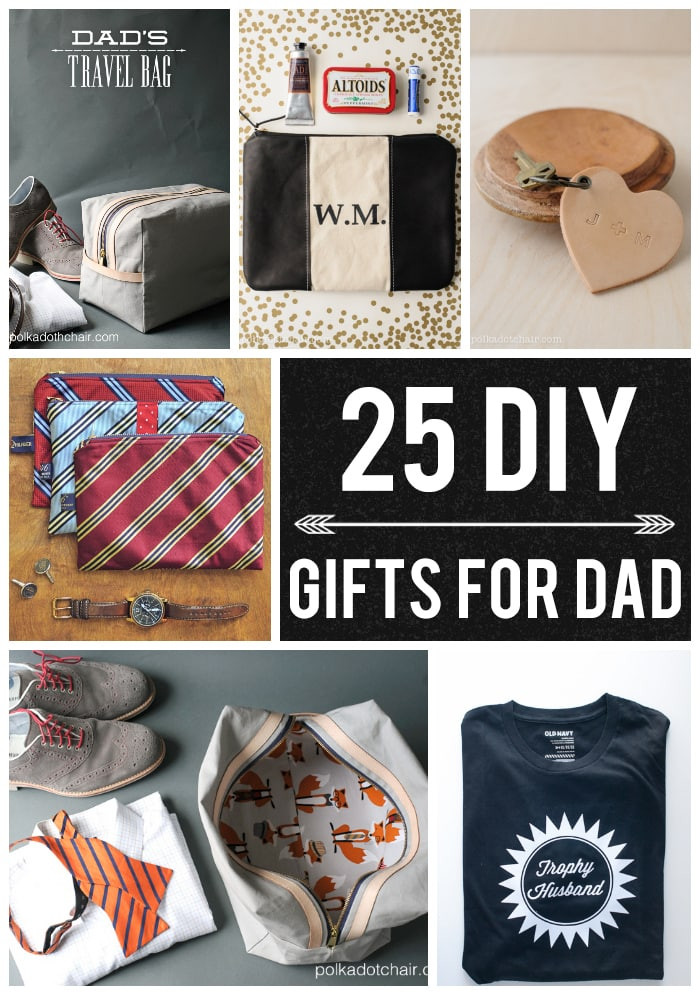 Christmas Gifts For Dad
 25 DIY Gifts for Dad on Polka Dot Chair Blog